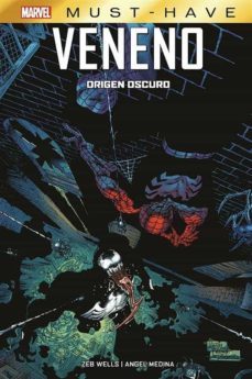 marvel must-have-veneno: origen oscuro (ebook)-zeb wells-angel medina-9788411016230