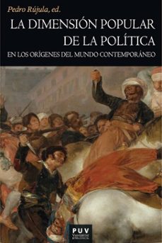 la dimension popular de la politica en los origenes del mundo contemporaneo (ebook)-9788411186230