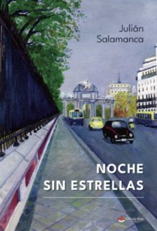 noche sin estrellas-julian salamanca-9788411453530