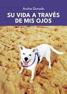 su vida a traves de mis ojos (ebook)-9788411458030