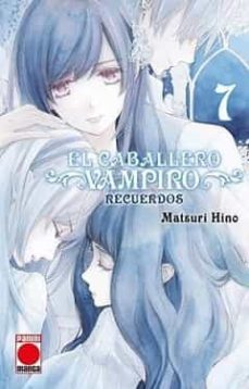el caballero vampiro: recuerdos 7-matsuri hino-9788411501330