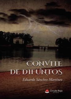 convite de difuntos-eduardo sanchez martinez-9788411591430