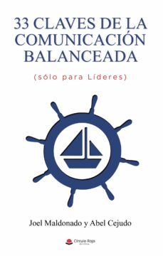 33 claves de la comunicacion balanceada (solo para lideres) (ebook)-9788411751230