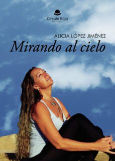 mirando al cielo-alicia lopez jimenez-9788411754330