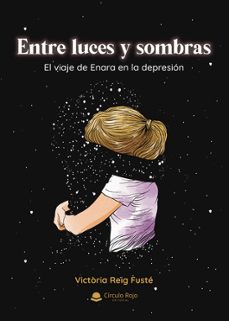 entre luces y sombras-victoria reig fuste-9788411993630
