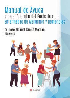 manual de ayuda para el cuidador del paciente con enfermedad de alzheimer y demencias-jose manuel garcia moreno-9788411999830