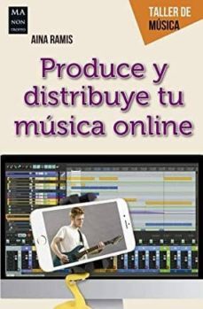 produce y distribuye tu musica online-9788412004830