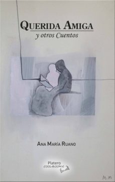 querida amiga y otros cuentos-ana maria ruano-9788412054330