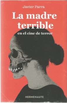 la madre terrible. en el cine de terror-9788412081930