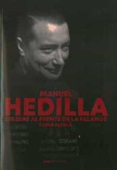 manuel hedilla 235 dias al frente de la falange-9788412305630