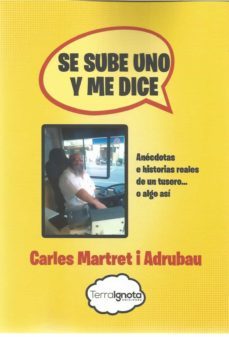 se sube uno y me dice-carles martret i adrubau-9788412358230