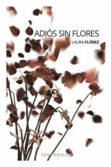adios sin flores-laura florez-9788412417630