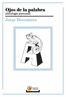 ojos de la palabra. antologia personal-jorge boccanera-9788412474930