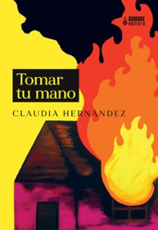 tomar tu mano-claudia hernandez-9788412492330