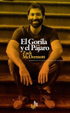 el gorila y el pajaro-zack mcdermott-9788412657630