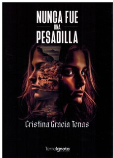 nunca fue una pesadilla-cristina gracia tenas-9788412674330
