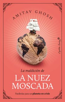 la maldicion de la nuez moscada (ebook)-amitav ghosh-9788412708431