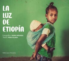 la luz de etiopia-mario miranda-rosa villada-9788412725230