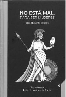 no esta mal, para ser mujeres-iris montero muñoz-9788412758030