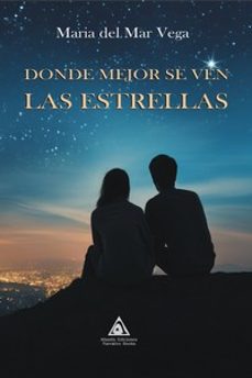 donde mejor se ven las estrellas-maria del mar vega-9788412759730