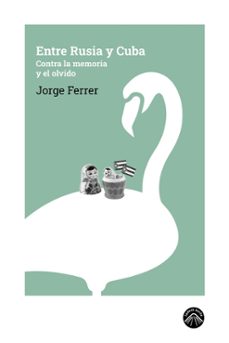 entre rusia y cuba (ebook)-jorge ferrer-9788412850130