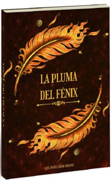 la pluma del fenix-luis angel largo-9788412976830