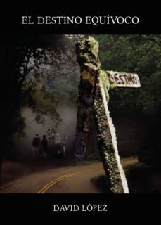 el destino equivoco-david lopez-9788413047430