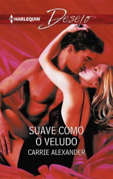 suave como o veludo (ebook)-carrie alexander-9788413071930