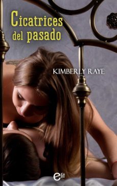 cicatrices del pasado-kimberly raye-9788413077130