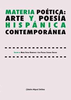 materia poética: arte y poesía hispánica contemporánea-9788413203430