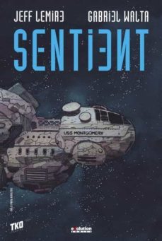 sentient-jeff lemire-gabriel hernandez walta-9788413346830
