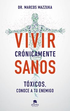 vivir cronicamente sanos (ebook)-marcos mazzuka-9788413443430