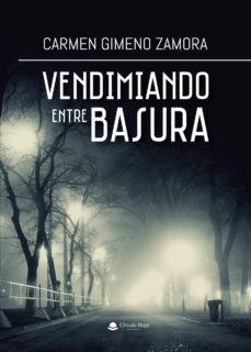 vendimiando entre basura (ebook)-carmen gimeno zamora-9788413501130