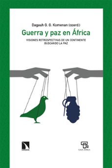 guerra y paz en africa: visiones retrospectivas de un continente buscando la paz-dagauh g. g. komenan-9788413520230