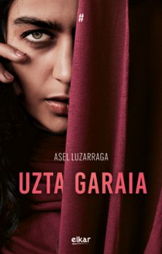 uzta garaia-aser luzarraga zarrabeitia-9788413600130