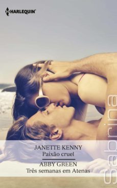 paixo cruel -   tres semanas em atenas (ebook)-janette kenny-abby green-9788413752730