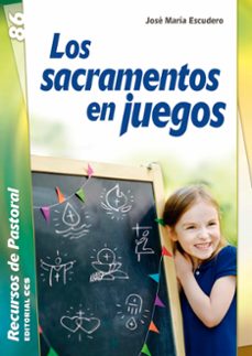 los sacramentos en juegos-jose maria escudero fernandez-9788413790930