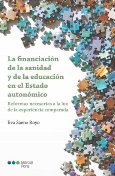 la financiacion de la sanidad y de la educacion en el estado autonomico-9788413813530