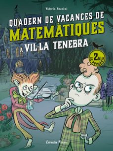 vil·la tenebra. quadern de vacances de matematiques. 2n de primar ia-valeria razzini-9788413898230