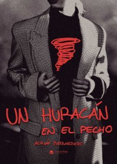 un huracan en el pecho (ebook)-adrian barranquero-9788413983530