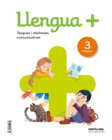 llengua + serie practica tasques i destreses comunicatives 3º edu cacion primaria islas baleares ed. 2018-9788414114230
