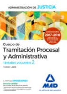cuerpo de tramitacion procesal y administrativa (turno libre) de la administracion de justicia. temario volumen 2-9788414213230