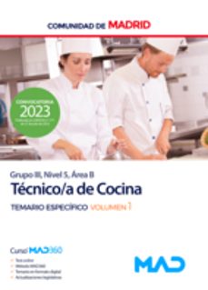 tecnico de cocina grupo iii, nivel 5, area b de la comunidad de madrid. temario especifico volumen 1-9788414273630