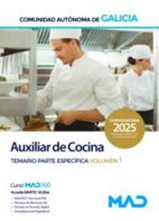 auxiliar de cocina de la administracion general de la comunidad a utonoma de galicia. temario parte especifica volumen 1-9788414298930