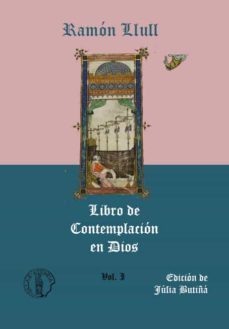libro de contemplacion en dios (volumen i)-ramon llull-9788415194330