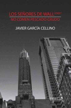 los señores de wall street no comen pescado crudo-9788415279730