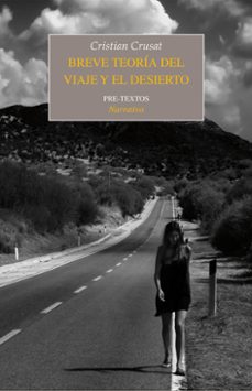 breve teoria del viaje y el desierto (premio internacional de cue ntos manuel llano, 2010)-9788415297130