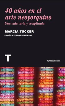 40 aã±os en el arte neoyorquino (ebook)-marcia p. tucker-9788415427230