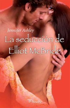 (pe) la seduccion de elliot mcbride-jennifer ashley-9788415433330