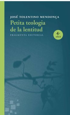 petita teologia de la lentitud-9788415518730